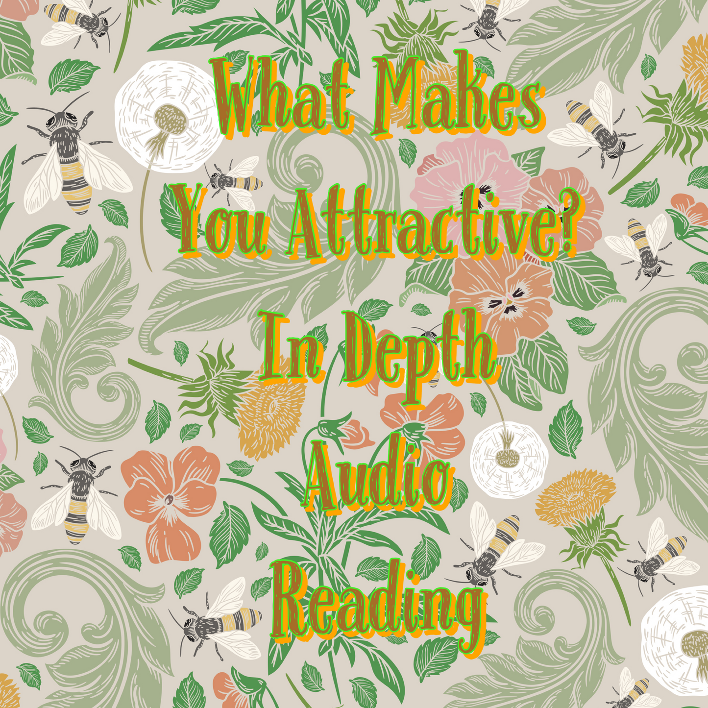 What Makes You Attractive? In depth Audio Reading