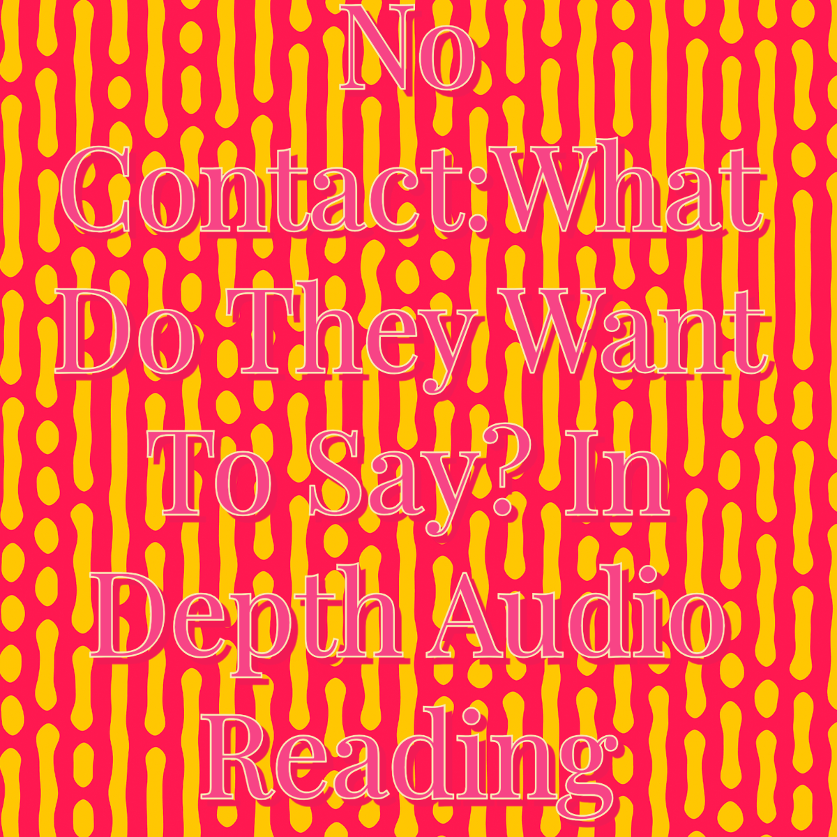 No Contact: What Do They Wish To Say? Audio Reading