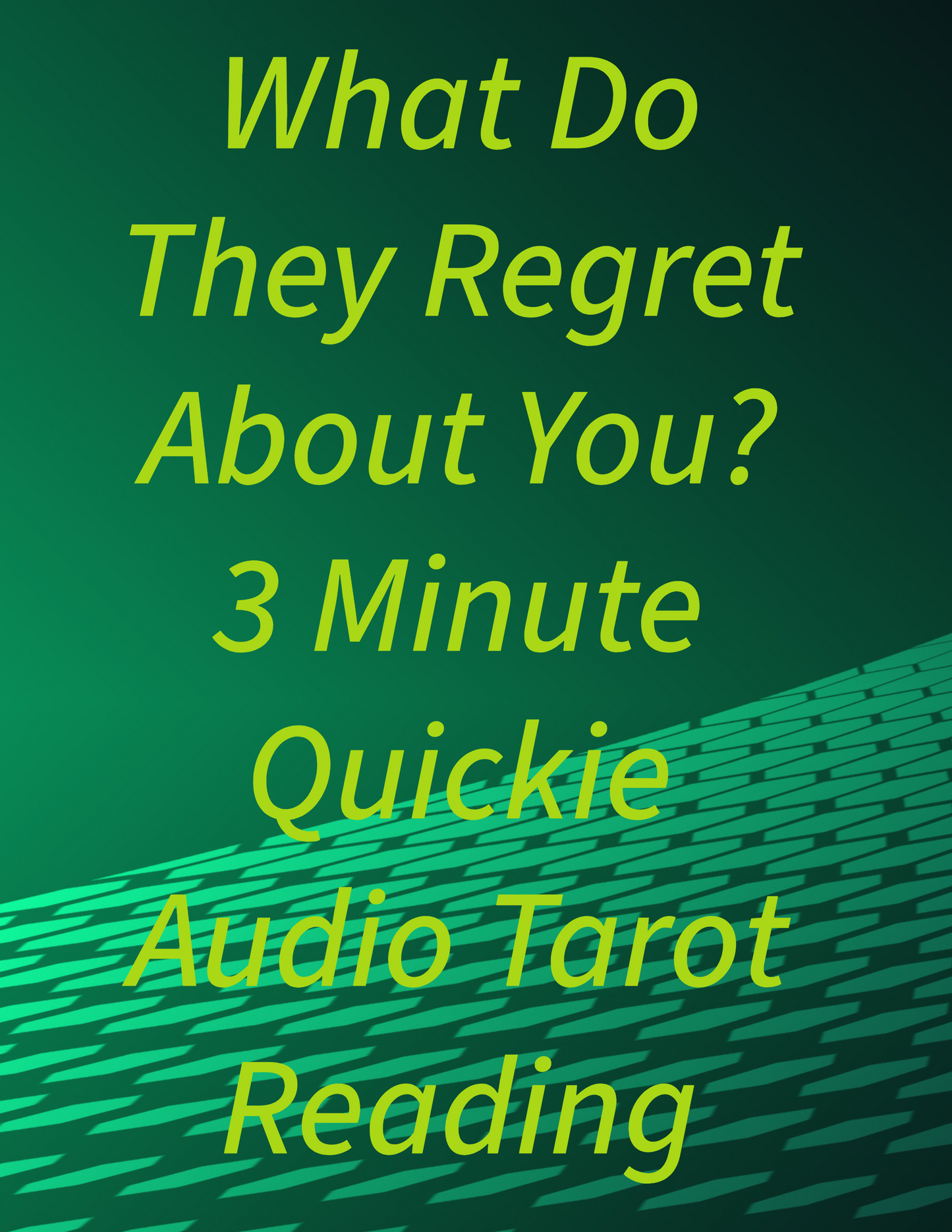 What Do They Regret About You? 3 Minute Audio Reading