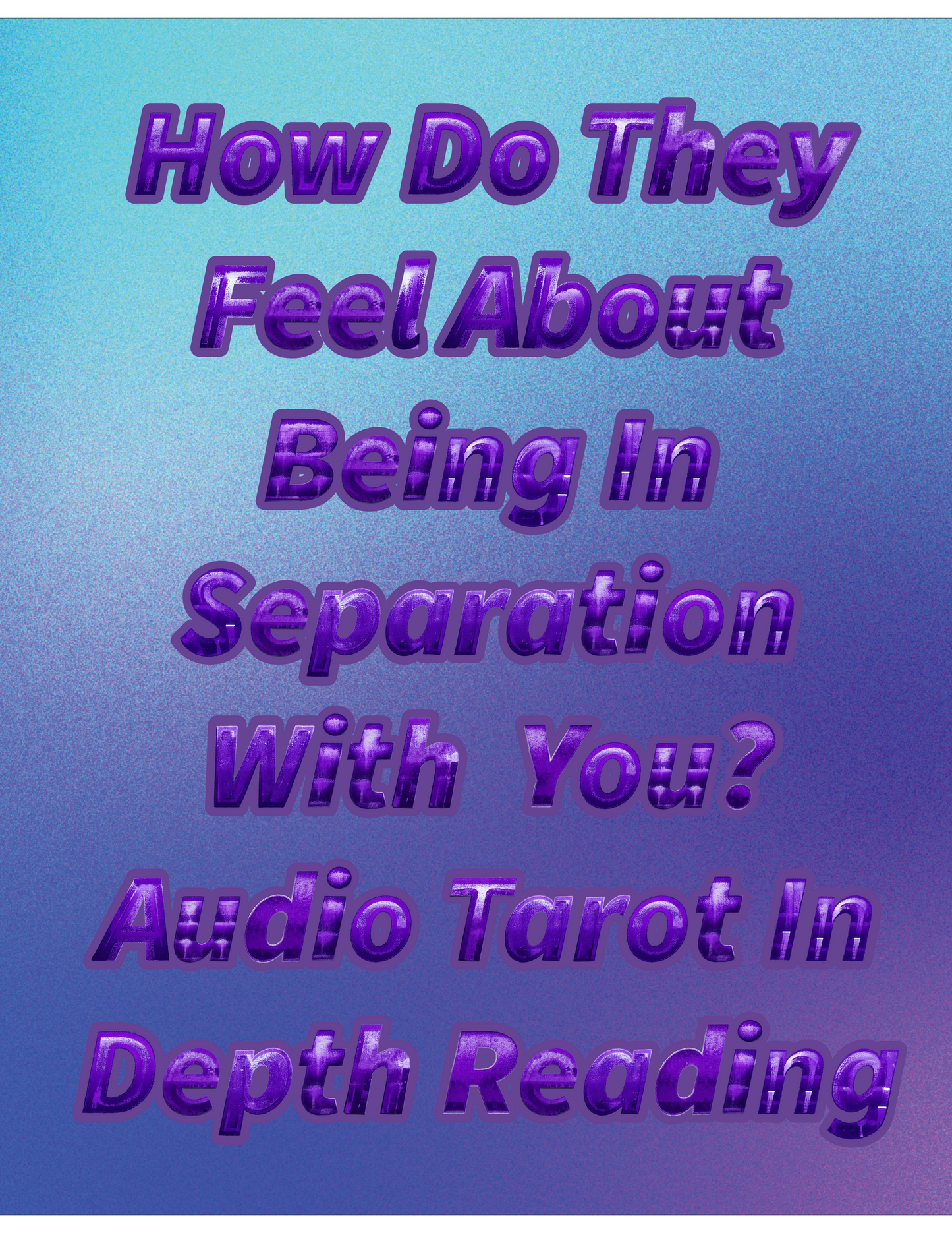In Depth Tarot Reading: How Do They Truly Feel About The Separation?