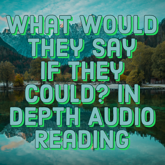 What would they say if they could? In Depth Audio Reading