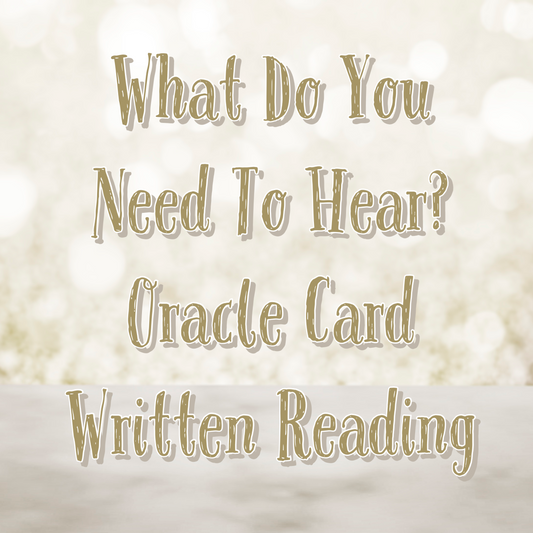 What do you need to hear? Written Reading