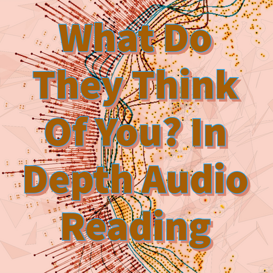 What Do They Think About You? In Depth Audio Reading