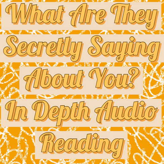 What Are They Secretly Saying About You? In Depth Audio Reading